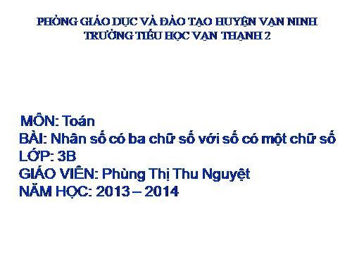 Nhân số có ba chữ số với số có một chữ số