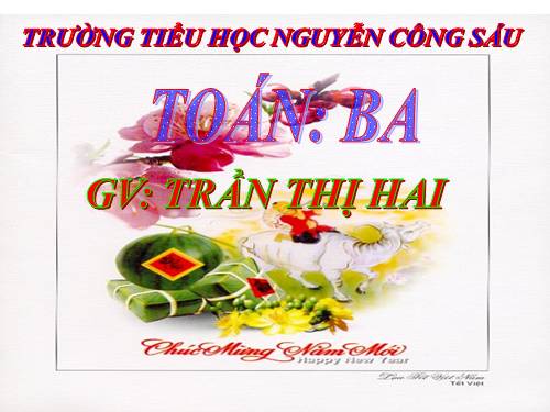 Các Bài giảng khác thuộc Chương trình Toán 3