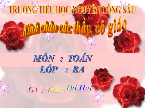 Các Bài giảng khác thuộc Chương trình Toán 3