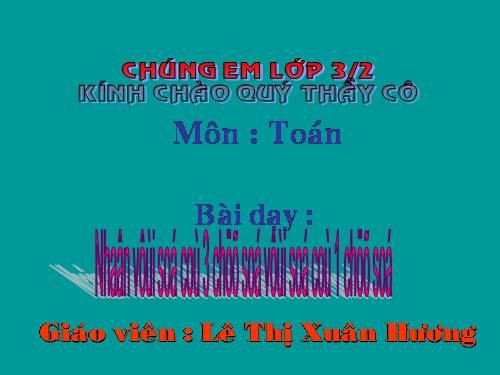 Nhân số có ba chữ số với số có một chữ số