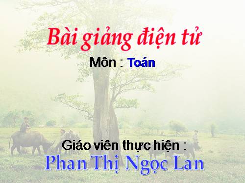 Các Bài giảng khác thuộc Chương trình Toán 3