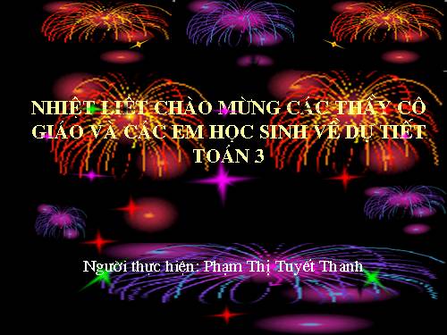 Các Bài giảng khác thuộc Chương trình Toán 3