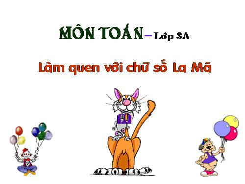 Làm quen với chữ số La Mã