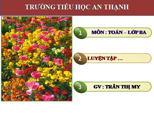 Các Bài giảng khác thuộc Chương trình Toán 3