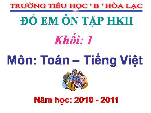 đố em ôn tập thi HK2- khối 1