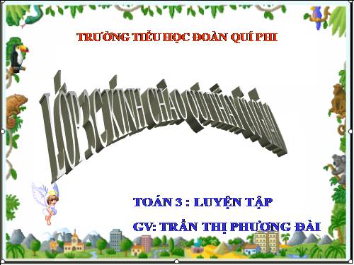 Các Bài giảng khác thuộc Chương trình Toán 3