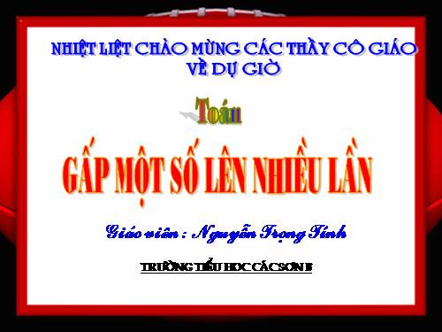 Gấp một số lên nhiều lần