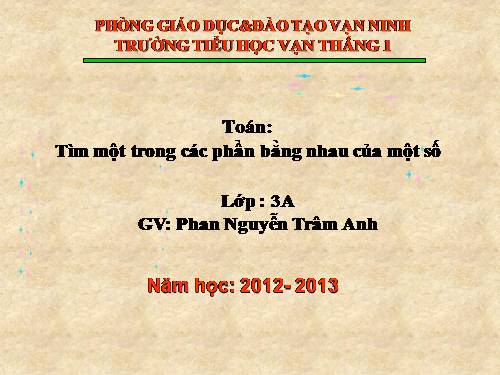Tìm một trong các phần bằng nhau của một số
