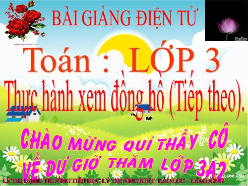 Thực hành xem đồng hồ (tiếp theo)