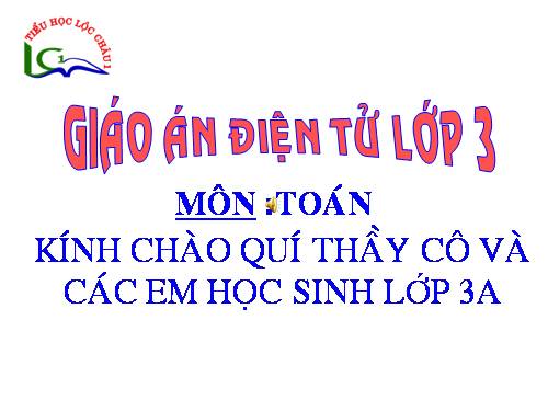 Các Bài giảng khác thuộc Chương trình Toán 3