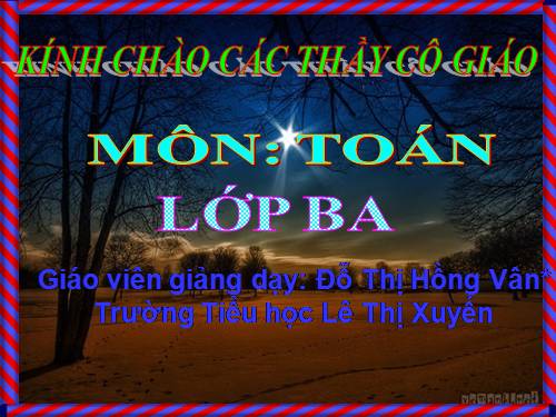 Các Bài giảng khác thuộc Chương trình Toán 3