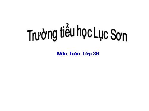 Các Bài giảng khác thuộc Chương trình Toán 3
