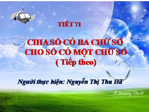 Chia số có ba chữ số cho số có một chữ số (tiếp theo)