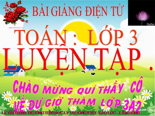 Các Bài giảng khác thuộc Chương trình Toán 3