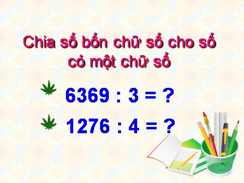 Chia số có bốn chữ số cho số có một chữ số