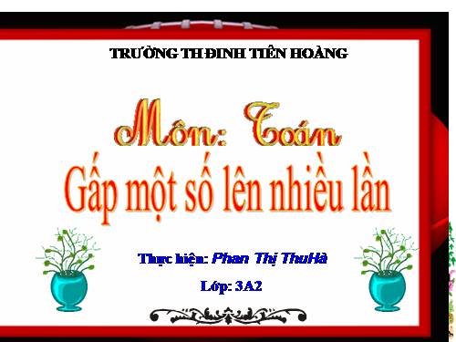 Gấp một số lên nhiều lần