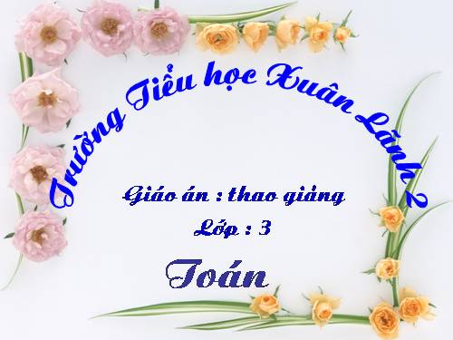 Các Bài giảng khác thuộc Chương trình Toán 3