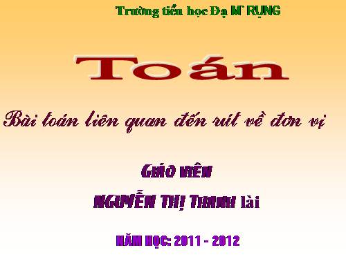 Bài toán liên quan đến rút về đơn vị