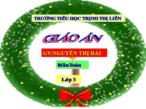 Các Bài giảng khác thuộc Chương trình Toán 3