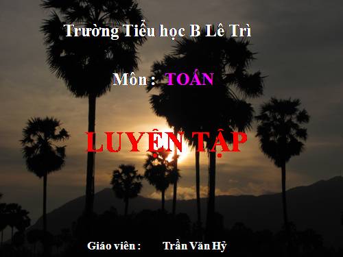 Các Bài giảng khác thuộc Chương trình Toán 3