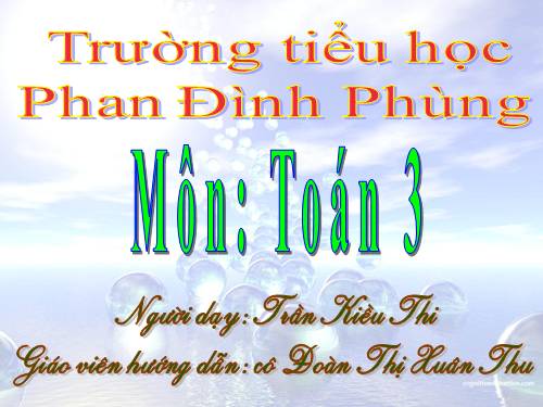 Các Bài giảng khác thuộc Chương trình Toán 3