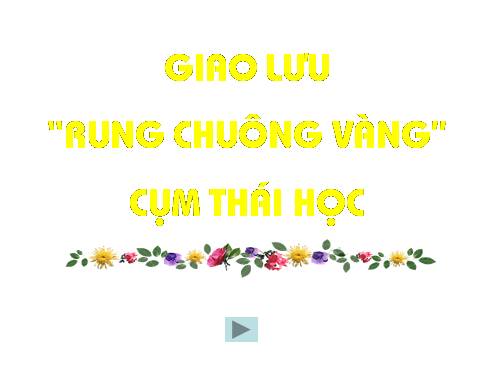 Rung chuông vàng Lớp 5 - phần 1