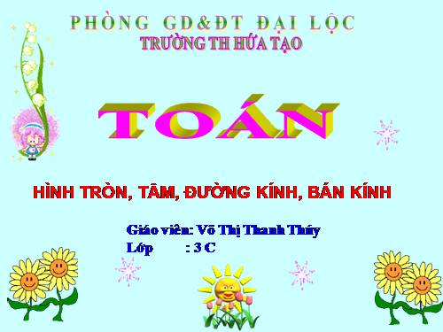 Hình tròn, tâm, đường kính, bán kính