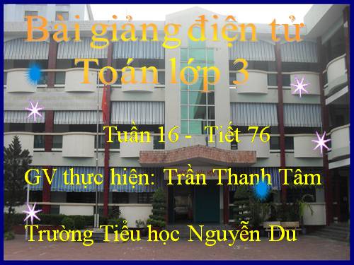 Các Bài giảng khác thuộc Chương trình Toán 3