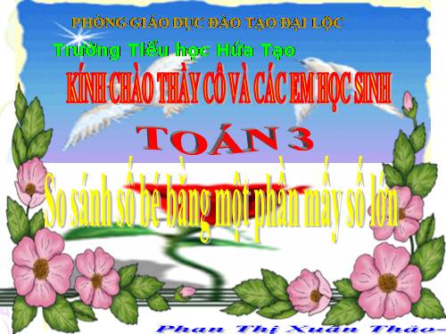 So sánh số bé bằng một phần mấy số lớn