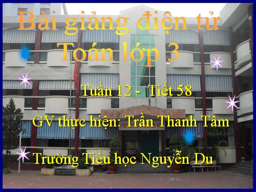 Các Bài giảng khác thuộc Chương trình Toán 3