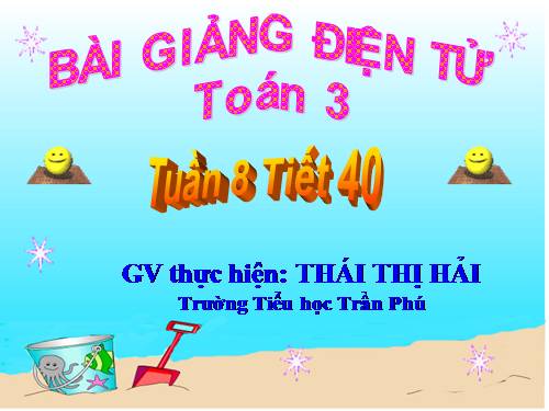 Các Bài giảng khác thuộc Chương trình Toán 3