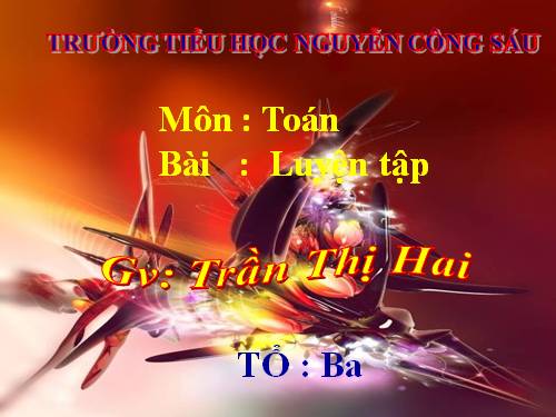 Các Bài giảng khác thuộc Chương trình Toán 3