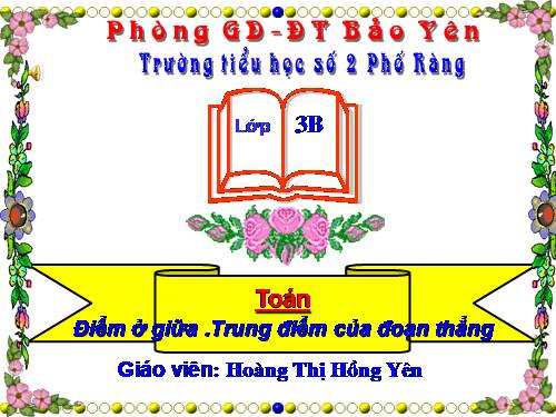 Điểm ở giữa. Trung điểm của đoạn thẳng