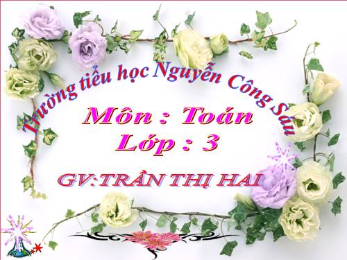 Các Bài giảng khác thuộc Chương trình Toán 3