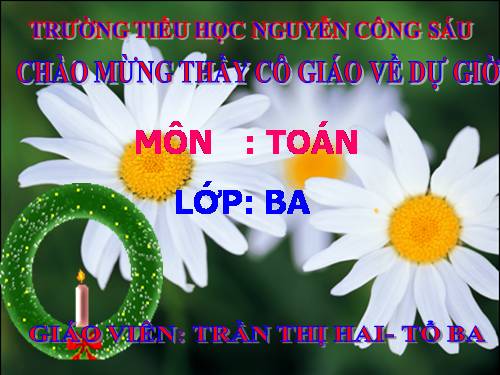 Các Bài giảng khác thuộc Chương trình Toán 3