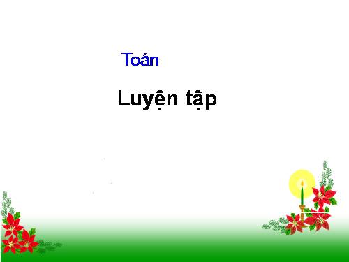 Các Bài giảng khác thuộc Chương trình Toán 3