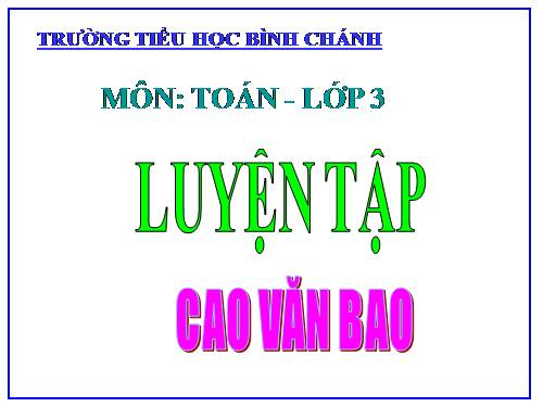 Các Bài giảng khác thuộc Chương trình Toán 3