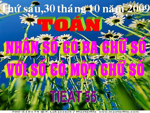 Nhân số có ba chữ số với số có một chữ số