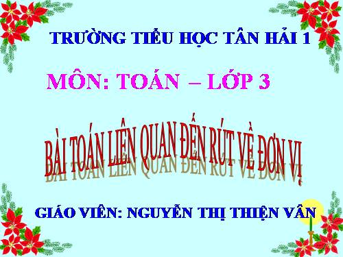 Bài toán liên quan đến rút về đơn vị
