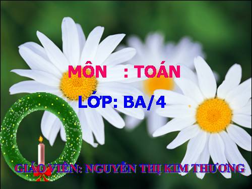 Các Bài giảng khác thuộc Chương trình Toán 3