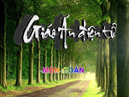 Các Bài giảng khác thuộc Chương trình Toán 3