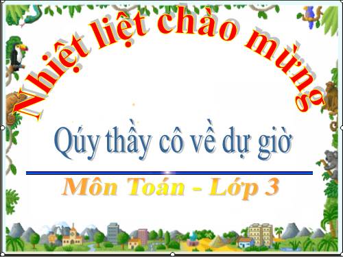 Các Bài giảng khác thuộc Chương trình Toán 3