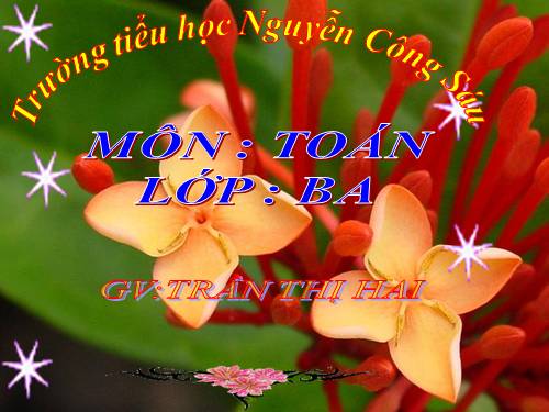 Các Bài giảng khác thuộc Chương trình Toán 3