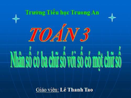Nhân số có ba chữ số với số có một chữ số