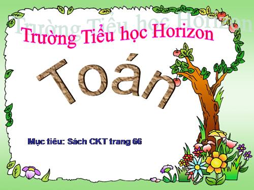 Các Bài giảng khác thuộc Chương trình Toán 3