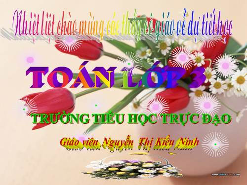 Các Bài giảng khác thuộc Chương trình Toán 3