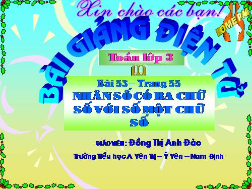 Nhân số có ba chữ số với số có một chữ số