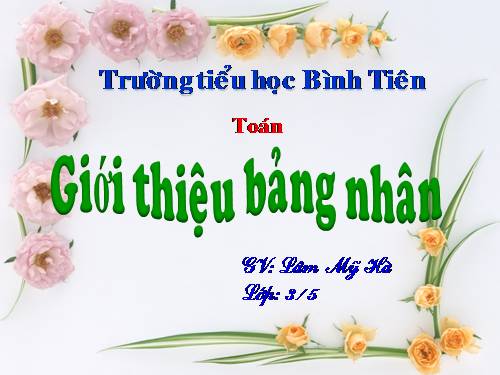 Giới thiệu bảng nhân