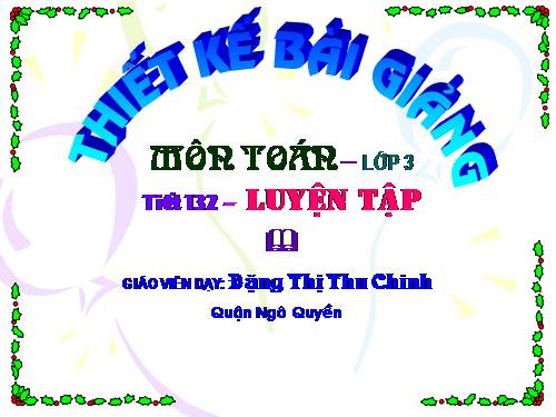 Các Bài giảng khác thuộc Chương trình Toán 3