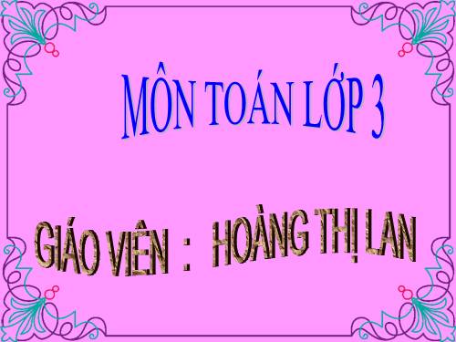Các Bài giảng khác thuộc Chương trình Toán 3